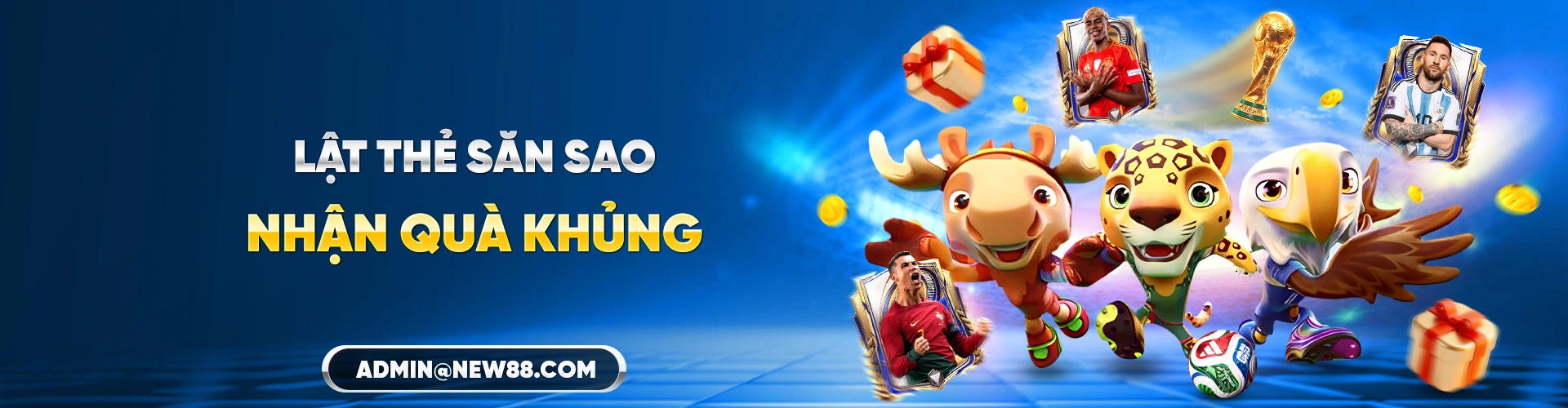 NEW88 LẬT THẺ SĂN SAO NHẬN QUÀ KHỦNG